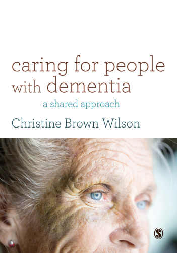 Caring for People with Dementia: A Shared Approach 2017