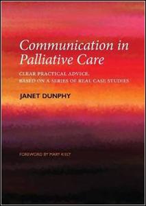 ارتباطات در مراقبت تسکینی: توصیه های واضح و عملی، بر اساس مجموعه ای از مطالعات موردی در دنیای واقعی