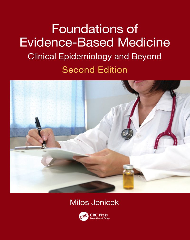 Foundations of Evidence-Based Medicine: Clinical Epidemiology and Beyond, Second Edition 2019