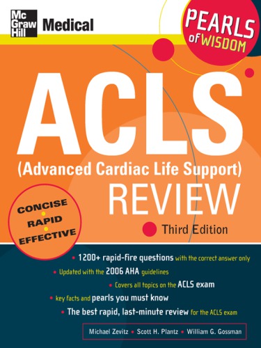 ACLS (Advanced Cardiac Life Support) Review: Pearls of Wisdom, Third Edition 2007