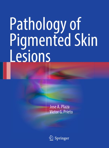 Pathology of Pigmented Skin Lesions 2017