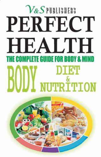 Perfect Health - Body Diet & Nutrition 2012