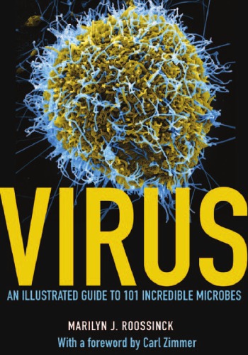 Virus: An Illustrated Guide to 101 Incredible Microbes 2016