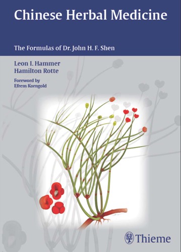 Chinese Herbal Medicine: The Formulas of Dr. John H. F. Shen 2013