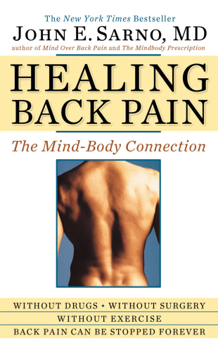 Healing Back Pain: The Mind-Body Connection 2001