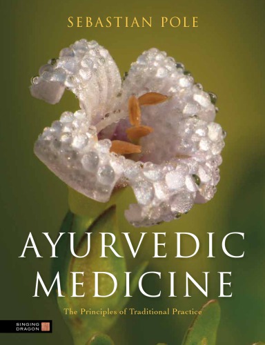 Ayurvedic Healing: Contemporary Maharishi Ayurveda Medicine and Science Second Edition 2011