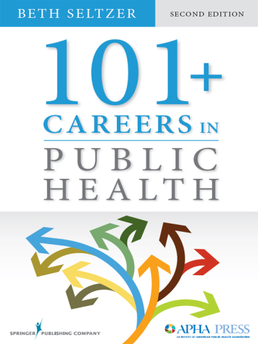 101 + Careers in Public Health, Second Edition 2015