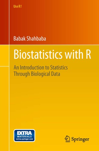 Biostatistics with R: An Introduction to Statistics Through Biological Data 2011