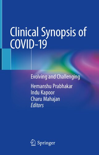Clinical Synopsis of COVID-19: Evolving and Challenging 2020