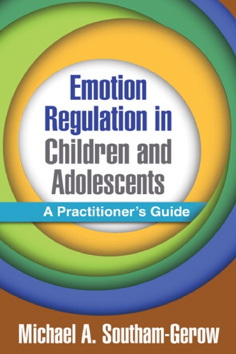 Emotion Regulation in Children and Adolescents: A Practitioner's Guide 2013