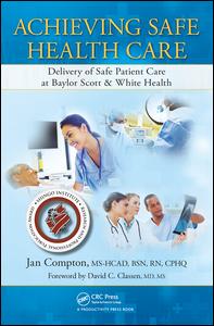 Achieving Safe Health Care: Delivery of Safe Patient Care at Baylor Scott & White Health 2015