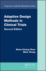 Adaptive Design Methods in Clinical Trials, Second Edition 2011