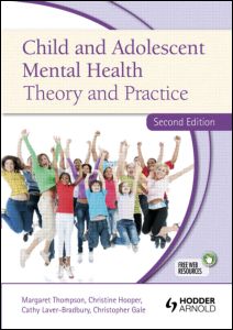 Child and Adolescent Mental Health: Theory and Practice, Second Edition 2012