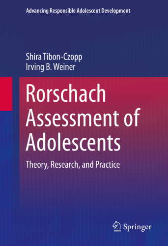 Rorschach Assessment of Adolescents: Theory, Research, and Practice 2018