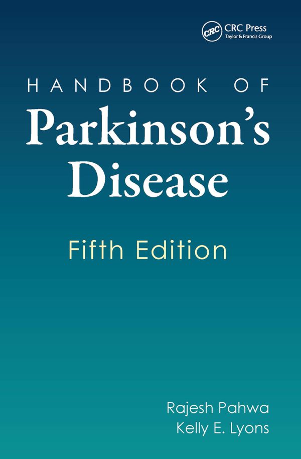 Handbook of Parkinson's Disease, Fifth Edition 2013