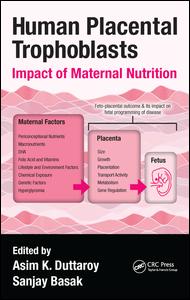 Human Placental Trophoblasts: Impact of Maternal Nutrition 2015