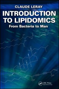 Introduction to Lipidomics: From Bacteria to Man 2012