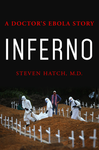 Inferno: A Doctor's Ebola Story 2017
