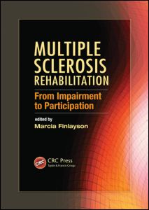 Multiple Sclerosis Rehabilitation: From Impairment to Participation 2012