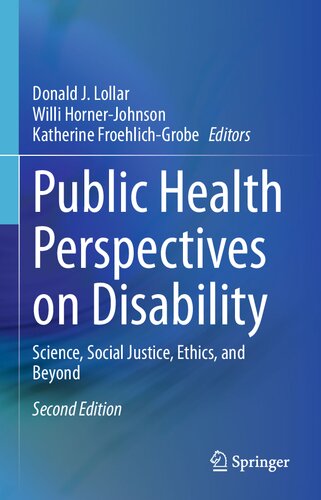 Public Health Perspectives on Disability: Science, Social Justice, Ethics, and Beyond 2020