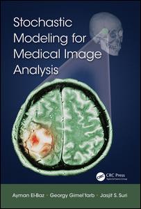 Stochastic Modeling for Medical Image Analysis 2015