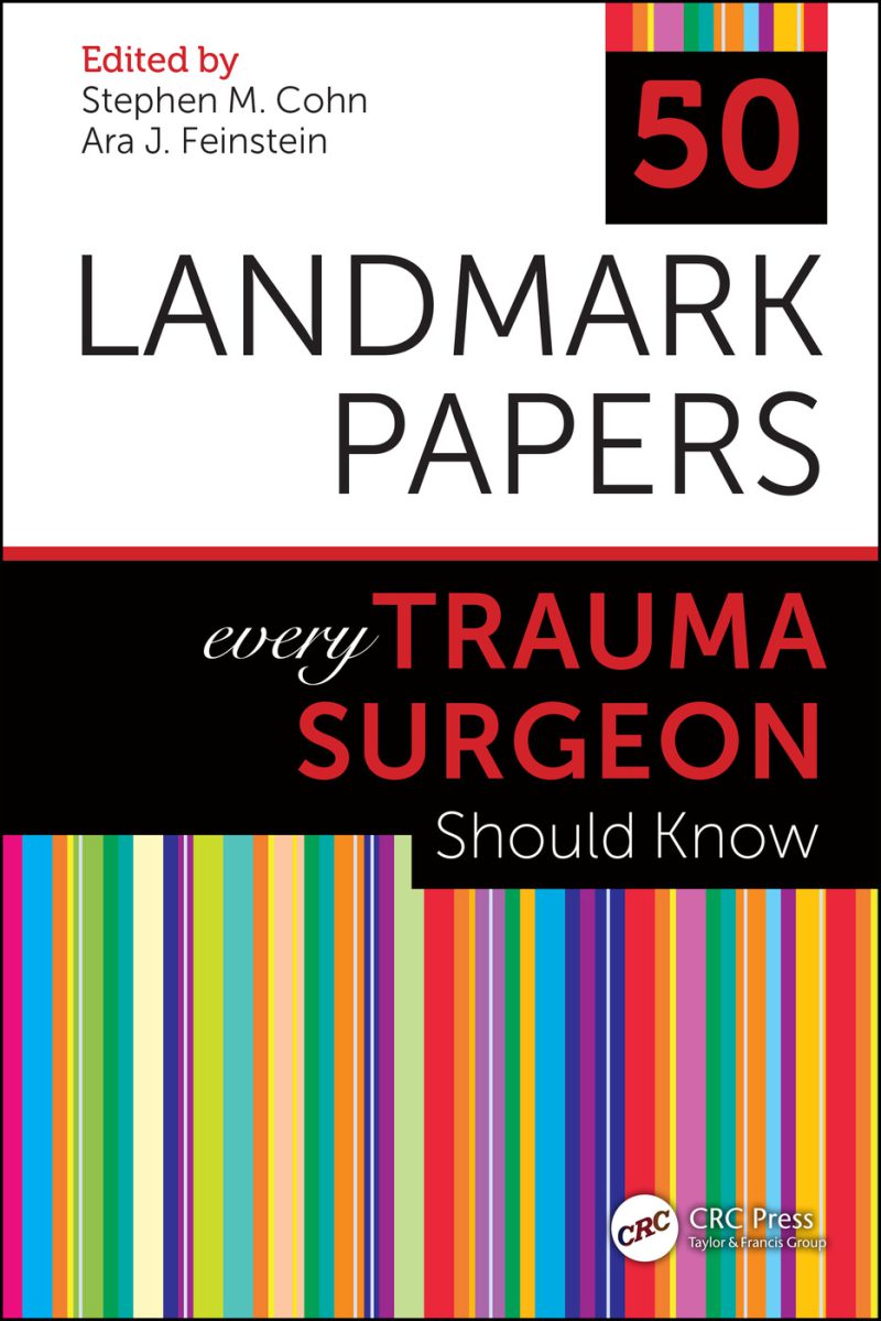 50 Landmark Papers Every Trauma Surgeon Should Know 2019