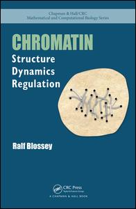 Chromatin: Structure, Dynamics, Regulation 2017