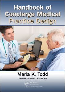 Handbook of Concierge Medical Practice Design 2014