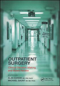 Outpatient Surgery: Clinical Decision Making and Board Review 2012