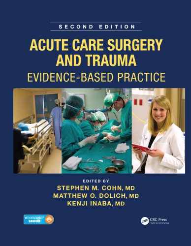 Acute Care Surgery and Trauma: Evidence-Based Practice, Second Edition 2015