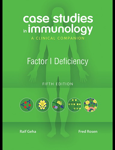 Case Studies in Immunology: Factor I Deficiency: A Clinical Companion 2010