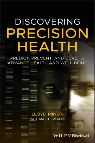 Discovering Precision Health: Predict, Prevent, and Cure to Advance Health and Well-Being 2020
