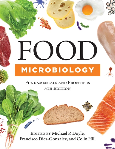 Food Microbiology: Fundamentals and Frontiers 2019