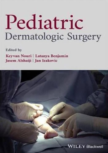 Pediatric Dermatologic Surgery 2019