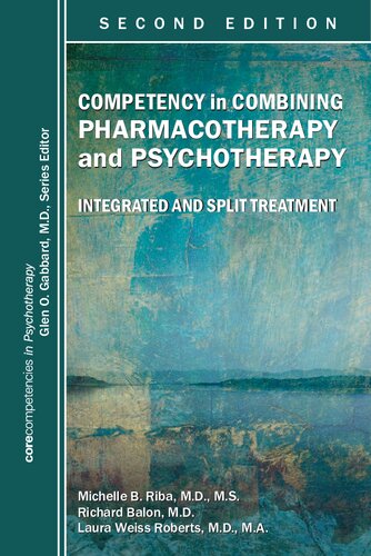 Competency in Combining Pharmacotherapy and Psychotherapy: Integrated and Split Treatment, Second Edition 2017