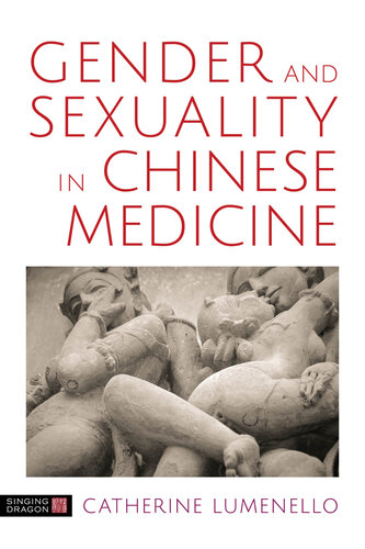 Extraordinary Chinese Medicine: The Extraordinary Vessels, Extraordinary Organs, and the Art of Being Human 2018