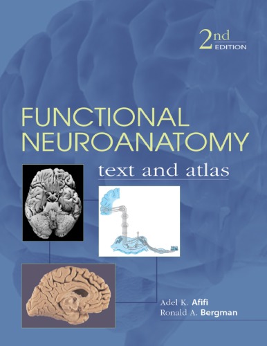 Functional Neuroanatomy: Text and Atlas, 2nd Edition: Text and Atlas 2005