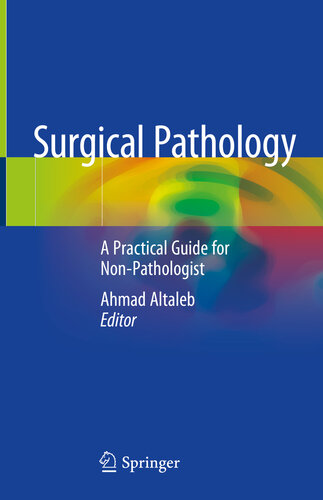 Surgical Pathology: A Practical Guide for Non-Pathologist 2020
