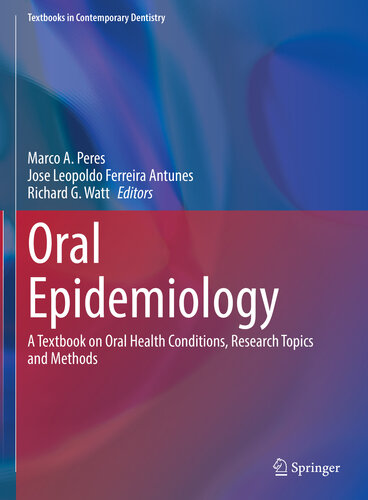 Oral Epidemiology: A Textbook on Oral Health Conditions, Research Topics and Methods 2020
