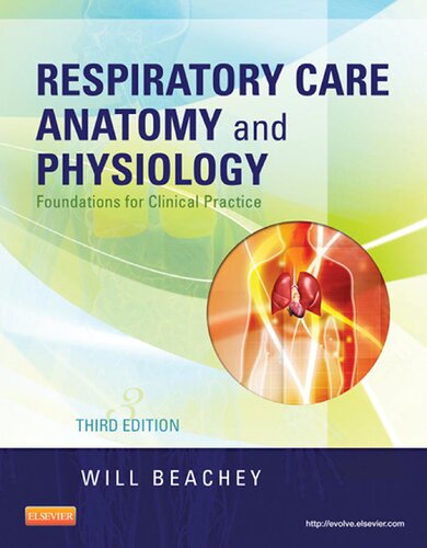 Respiratory Care Anatomy and Physiology: Foundations for Clinical Practice 2012