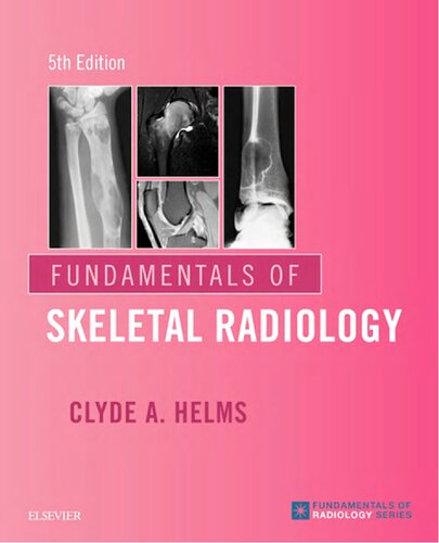 Fundamentals of Skeletal Radiology 2019