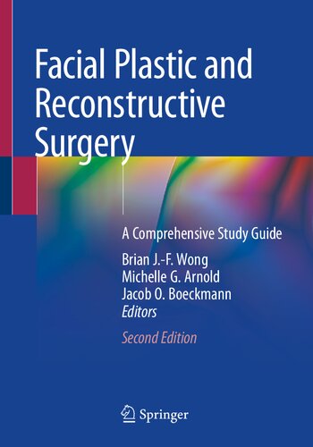 Facial Plastic and Reconstructive Surgery: A Comprehensive Study Guide 2020