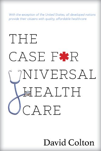 The Case for Universal Health Care 2019