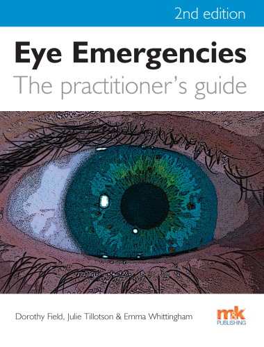 Eye Emergencies: a practitioner's guide - 2/ed 2015