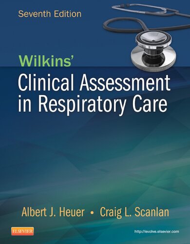 Wilkins' Clinical Assessment in Respiratory Care7: Wilkins' Clinical Assessment in Respiratory Care 2013