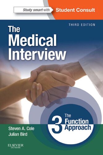 The Medical Interview: The Three Function Approach 2014