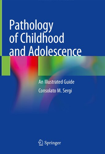 Pathology of Childhood and Adolescence: An Illustrated Guide 2020