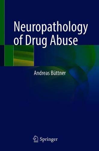 Neuropathology of Drug Abuse 2020