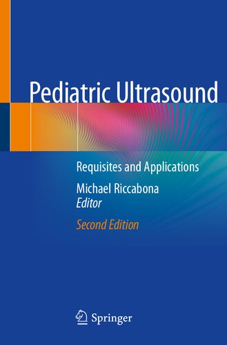 Pediatric Ultrasound: Requisites and Applications 2020