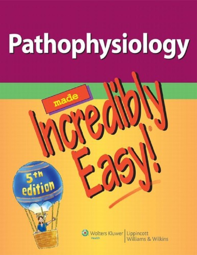 Pathophysiology Made Incredibly Easy! 2012